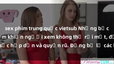 sex phim trung quốc vietsub Những bức ảnh sexy tá gợi cảm khiến người xem không thể rời mắt, đầy sức hấp dẫn và quyến rũ. Đừng bỏ lỡ các hình ảnh nóng bỏng này!
